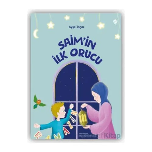 Saim’in İlk Orucu - Ayşe Taçar - Türkiye Diyanet Vakfı Yayınları