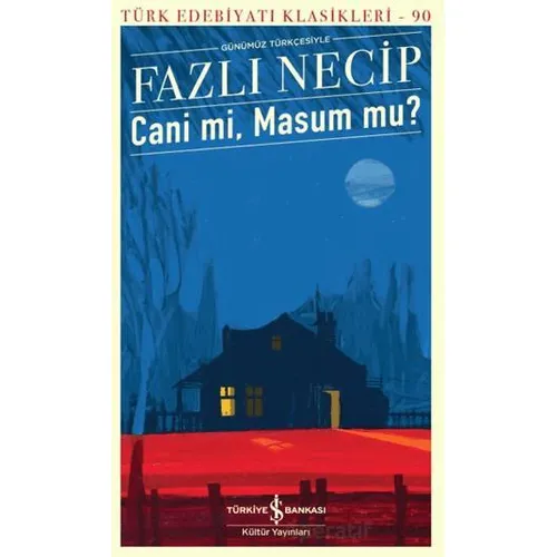 Cani mi, Masum mu? - Fazlı Necip - İş Bankası Kültür Yayınları