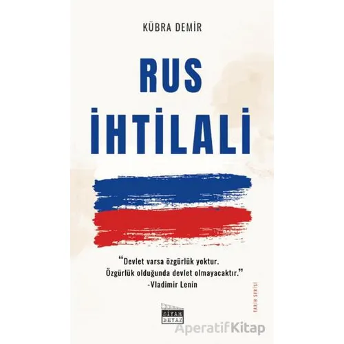 Rus İhtilali - Kübra Demir - Siyah Beyaz Yayınları
