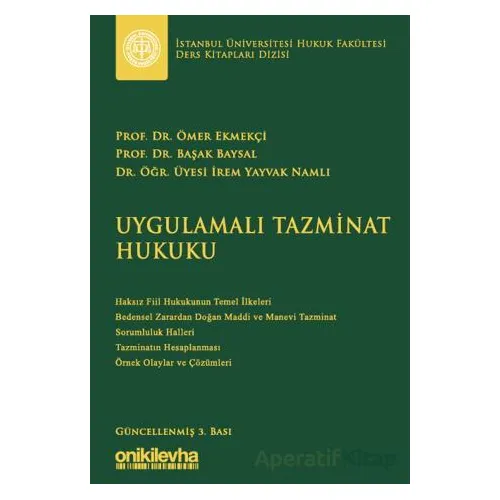 Uygulamalı Tazminat Hukuku - Ömer Ekmekçi - On İki Levha Yayınları