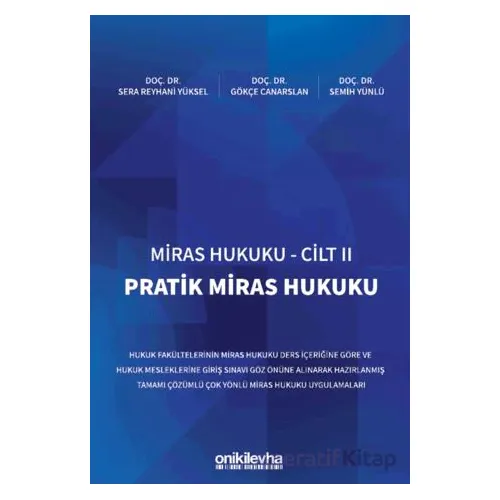 Miras Hukuku Cilt - II Pratik Miras Hukuku - Semih Yünlü - On İki Levha Yayınları
