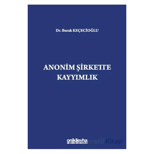 Anonim Şirkette Kayyımlık - Burak Keçecioğlu - On İki Levha Yayınları