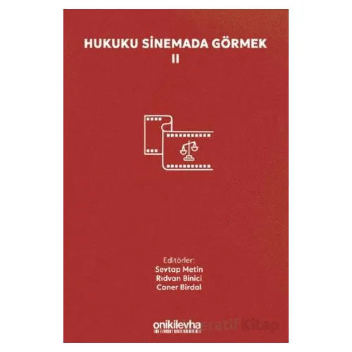 Hukuku Sinemada Görmek II - Sevtap Metin - On İki Levha Yayınları