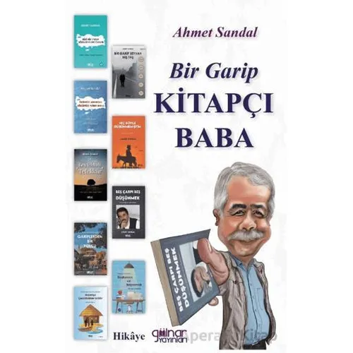 Bir Garip Kitapçı Baba - Ahmet Sandal - Gülnar Yayınları
