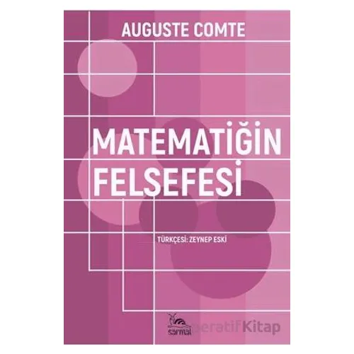 Matematiğin Felsefesi - Auguste Comte - Sarmal Kitabevi