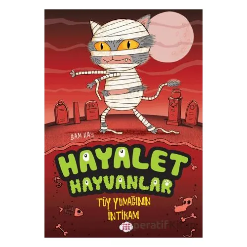 Hayalet Hayvanlar - Tüy Yumağının İntikamı - Sam Hay - Dokuz Çocuk