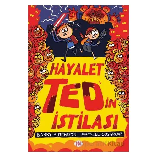 Hayalet Ted’in İstilası - Barry Hutchison - Dokuz Çocuk