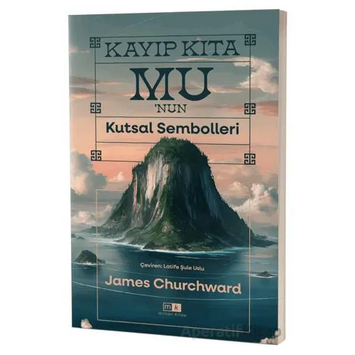 Kayıp Kıta Mu’nun Kutsal Sembolleri - Mirhan Kitap - Mirhan Kitap