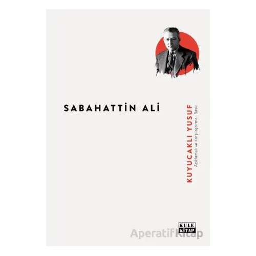Kuyucaklı Yusuf - Sabahattin Ali - Kule Kitap