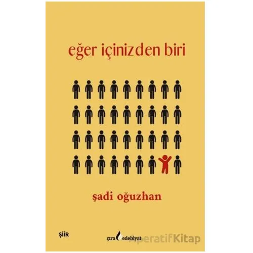 Eğer İçinizden Biri - Şadi Oğuzhan - Çıra Yayınları