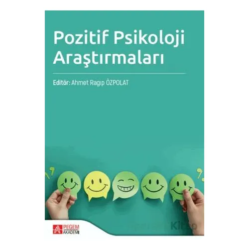 Pozitif Psikoloji Araştırmaları - Kollektif - Pegem Akademi Yayıncılık