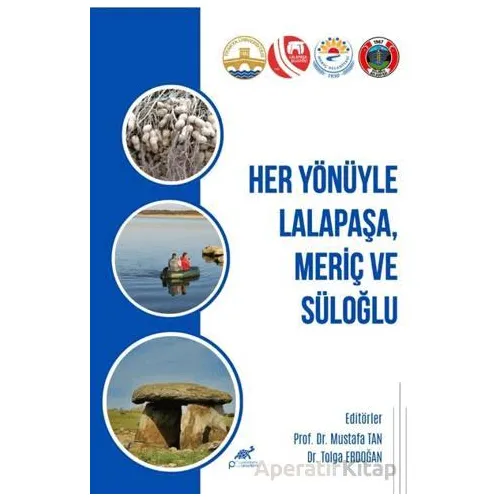 Her Yönüyle Lalapaşa, Meriç ve Süloğlu - Kolektif - Paradigma Akademi Yayınları