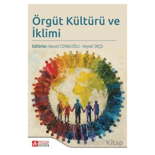 Örgüt Kültürü ve İklimi - Kollektif - Pegem Akademi Yayıncılık