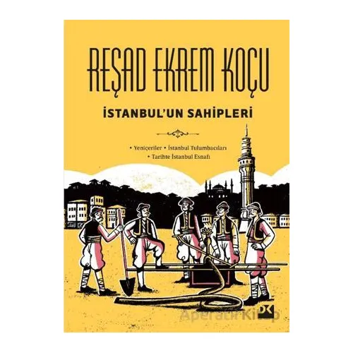 İstanbulun Sahipleri - Reşad Ekrem Koçu - Doğan Kitap