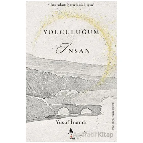 Yolculuğum İnsan - Yusuf İnandı - A7 Kitap