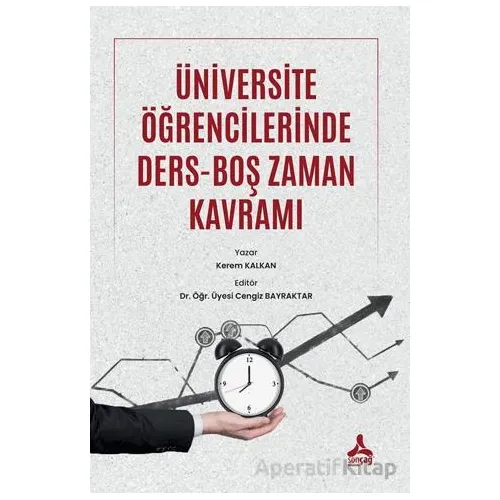 Üniversite Öğrencilerinde Ders-Boş Zaman Kavramı - Kerem Kalkan - Sonçağ Yayınları