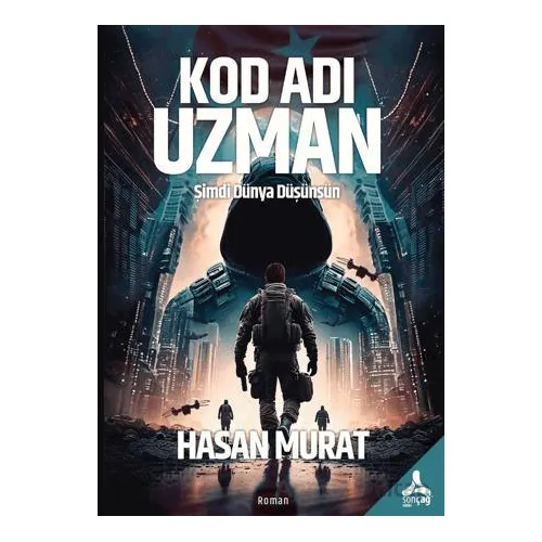 Kod Adı Uzman - Hasan Murat - Sonçağ Yayınları
