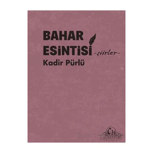 Bahar Esintisi - Kadir Pürlü - Cağaloğlu Yayınevi