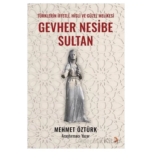 Gevher Nesibe Sultan - Mehmet Öztürk - Cinius Yayınları