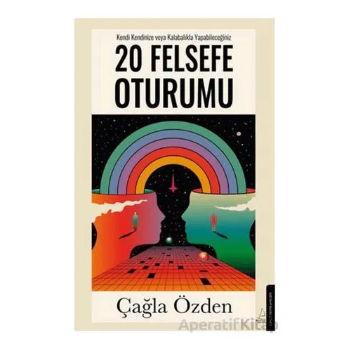 20 Felsefe Oturumu - Çağla Özden - Destek Yayınları