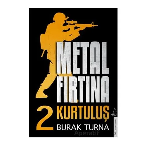 Metal Fırtına 2 - Kurtuluş - Burak Turna - Destek Yayınları
