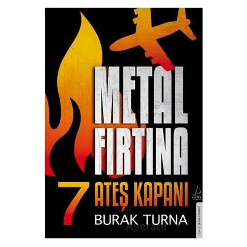 Metal Fırtına 7 - Ateş Kapanı - Burak Turna - Destek Yayınları