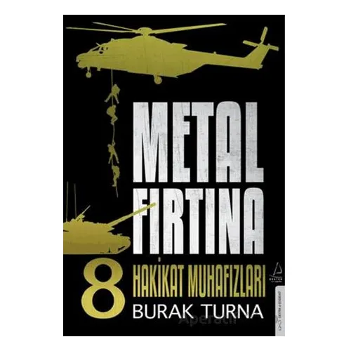 Metal Fırtına 8 - Hakikat Muhafızları - Burak Turna - Destek Yayınları