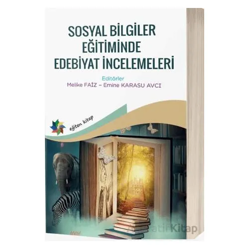 Sosyal Bilimler Eğitiminde Edebiyat İncelemeleri - Kolektif - Eğiten Kitap