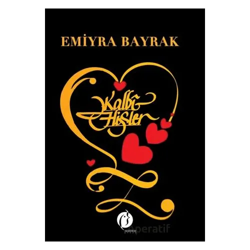 Kalbi Hisler - Emiyra Bayrak - Herdem Kitap