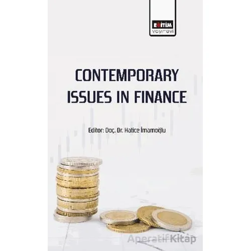 Contemporary Issues in Finance - Bülent Çeti·nkaya - Eğitim Yayınevi - Bilimsel Eserler