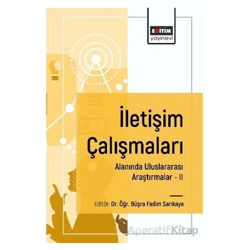 İletişim Çalışmaları Alanında Uluslararası Araştırmalar II