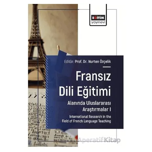 Fransız Dili Eğitimi Alanında Uluslararası Araştırmalar I