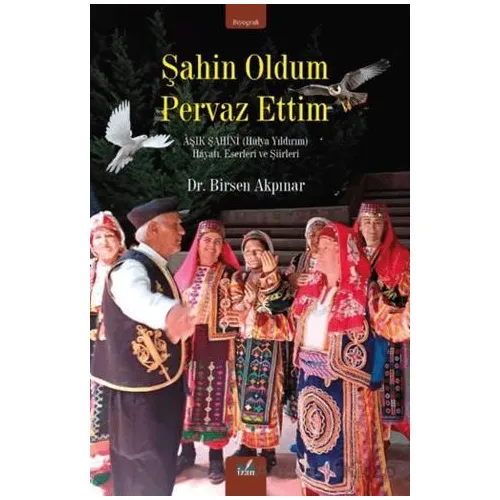 Şahin Oldum Pervaz Ettim - Birsen Akpınar - İzan Yayıncılık