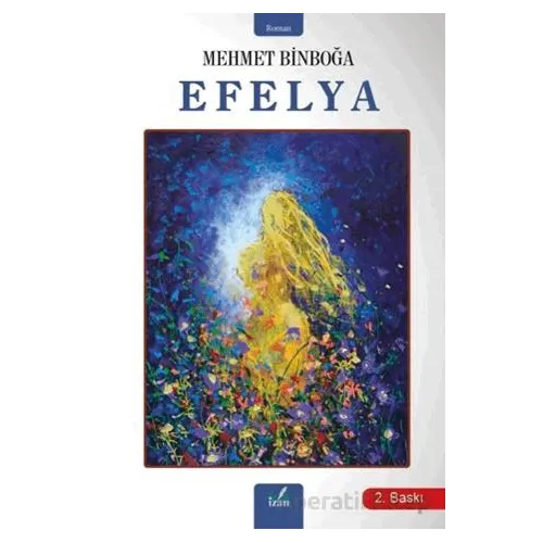 Efelya - Mehmet Binboğa - İzan Yayıncılık