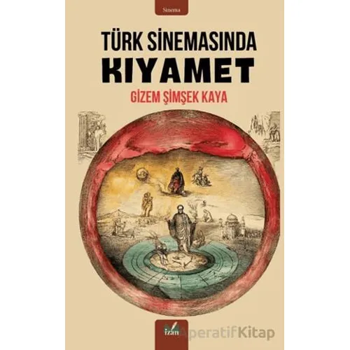 Türk Sinemasında Kıyamet - Gizem Şimşek - İzan Yayıncılık
