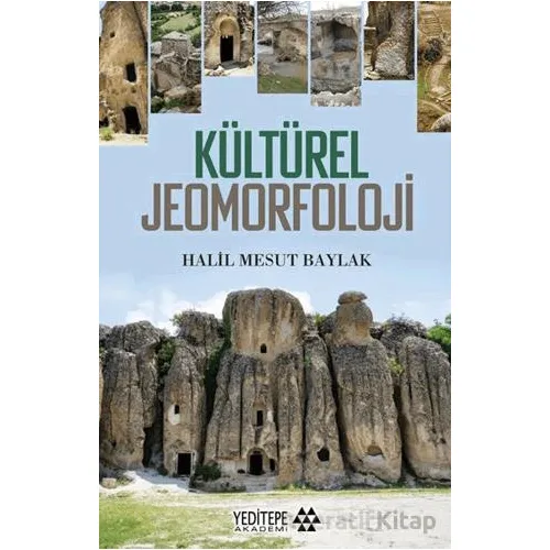 Kültürel Jeomorfoloji - Halil Mesut Baylak - Yeditepe Akademi
