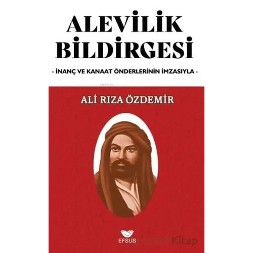 Alevilik Bildirgesi - Ali Rıza Özdemir - Efsus Yayınları