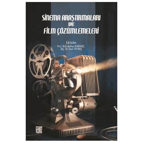 Sinema Araştırmaları ve Film Çözümlemeleri - Kolektif - Palet Yayınları