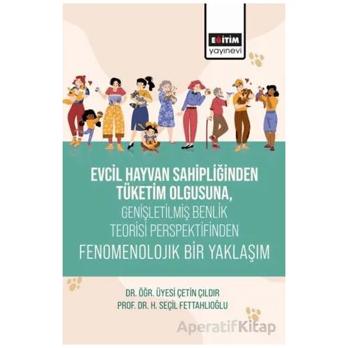 Evcil Hayvan Sahipliğinden Tüketim Olgusuna, Genişletişmiş Benlik Teorisi