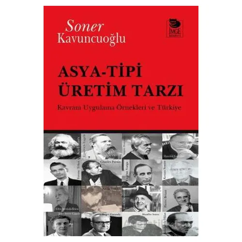 Asya -Tipi Üretim Tarzı - Soner Kavuncuoğlu - İmge Kitabevi Yayınları