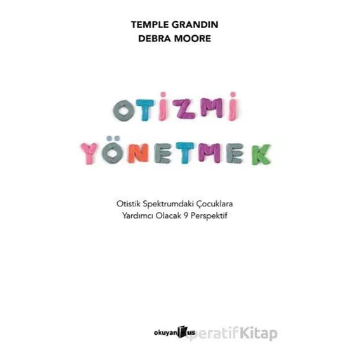 Otizmi Yönetmek - Temple Grandin - Okuyan Us Yayınları