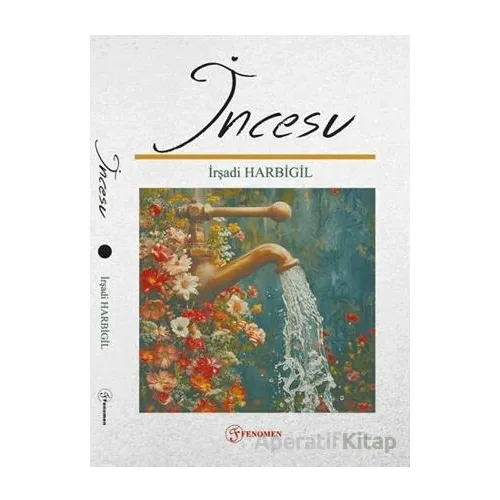 İncesu - İrşadi Harbigil - Fenomen Yayıncılık