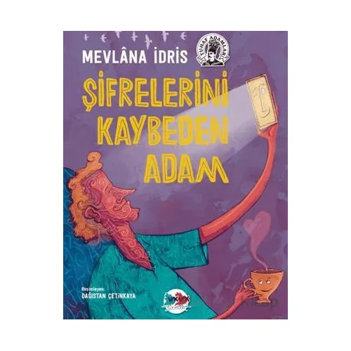 Şifrelerini Kaybeden Adam - Mevlana İdris - Karma Kitaplar