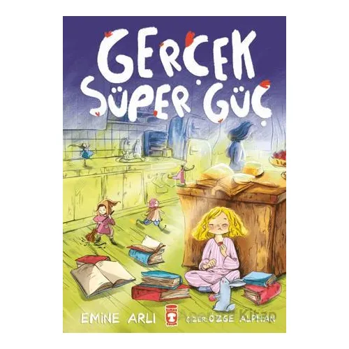 Gerçek Süper Güç - Emine Arlı - Timaş Çocuk