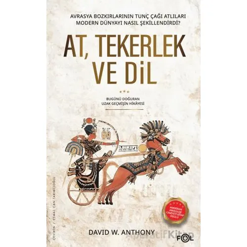 At, Tekerlek ve Dil - David W. Anthony - Fol Kitap