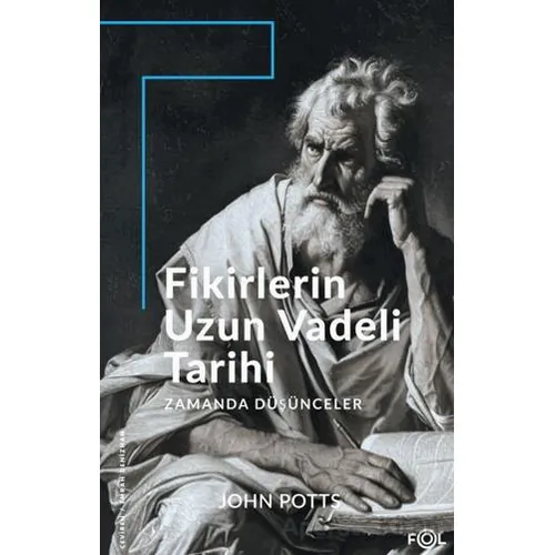Fikirlerin Uzun Vadeli Tarihi - John Potts - Fol Kitap