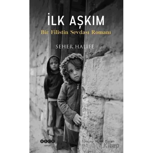 İlk Aşkım - Seher Halife - Hece Yayınları