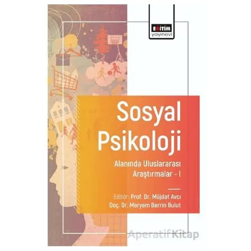 Sosyal Psikoloji Alanında Uluslararası Araştırmalar I