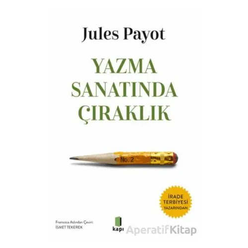 Yazma Sanatında Çıraklık - İsmet Tekerek - Kapı Yayınları