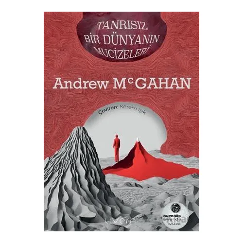 Tanrısız Bir Dünyanın Mucizeleri - Andrew Mcgahan - Livera Yayınevi